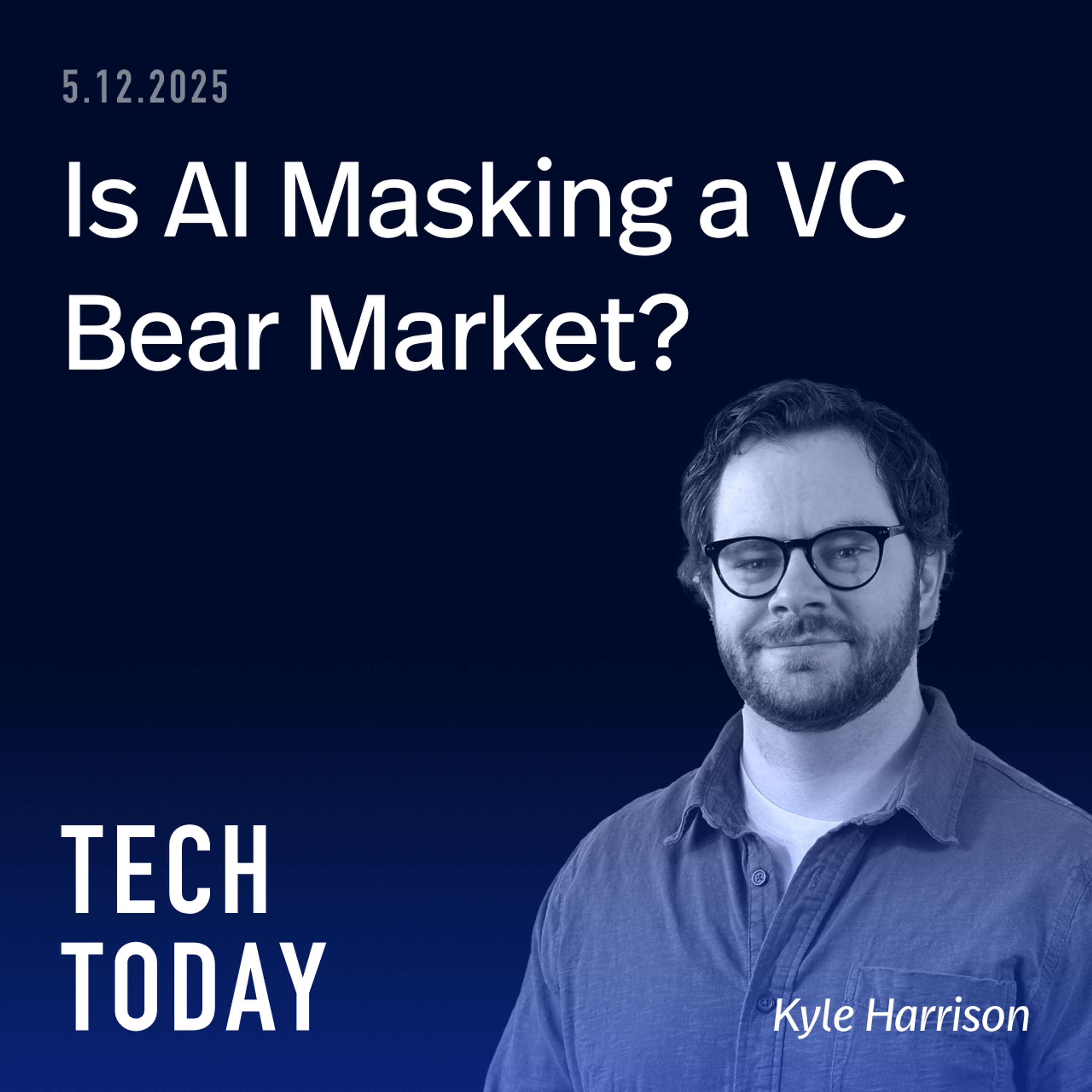 Is AI Masking a VC Bear Market?