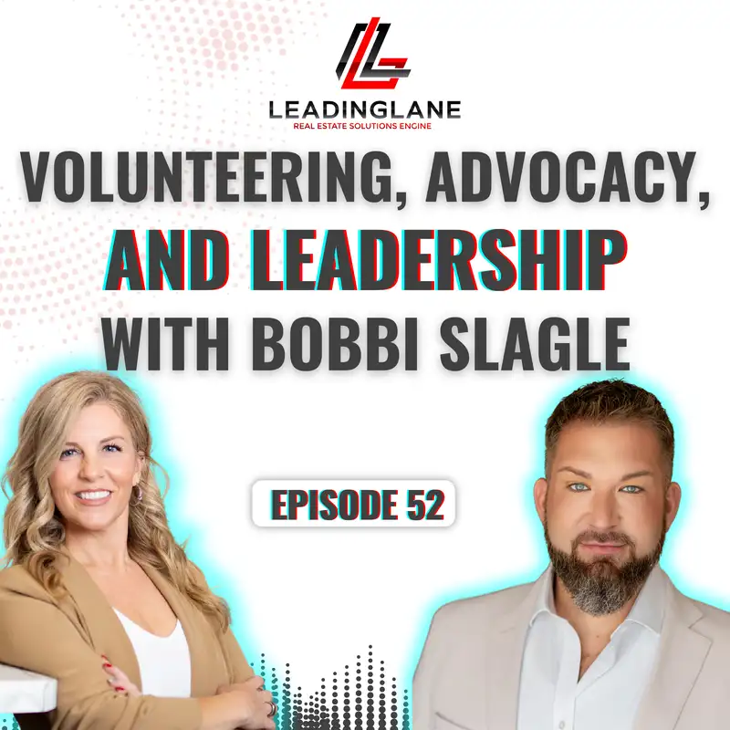 Volunteering, Advocacy, and Leadership with Bobbi Slagle | LeadingLane Podcast | Episode 52