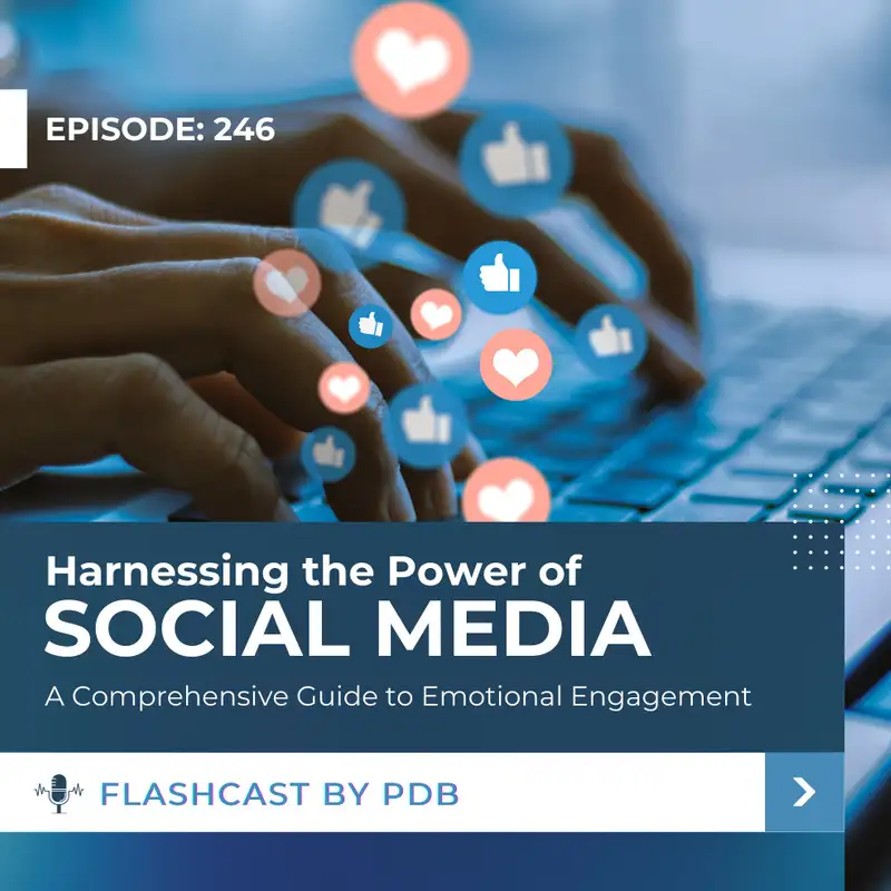 Harnessing the Power of Social Media: A Comprehensive Guide to Emotional Engagement