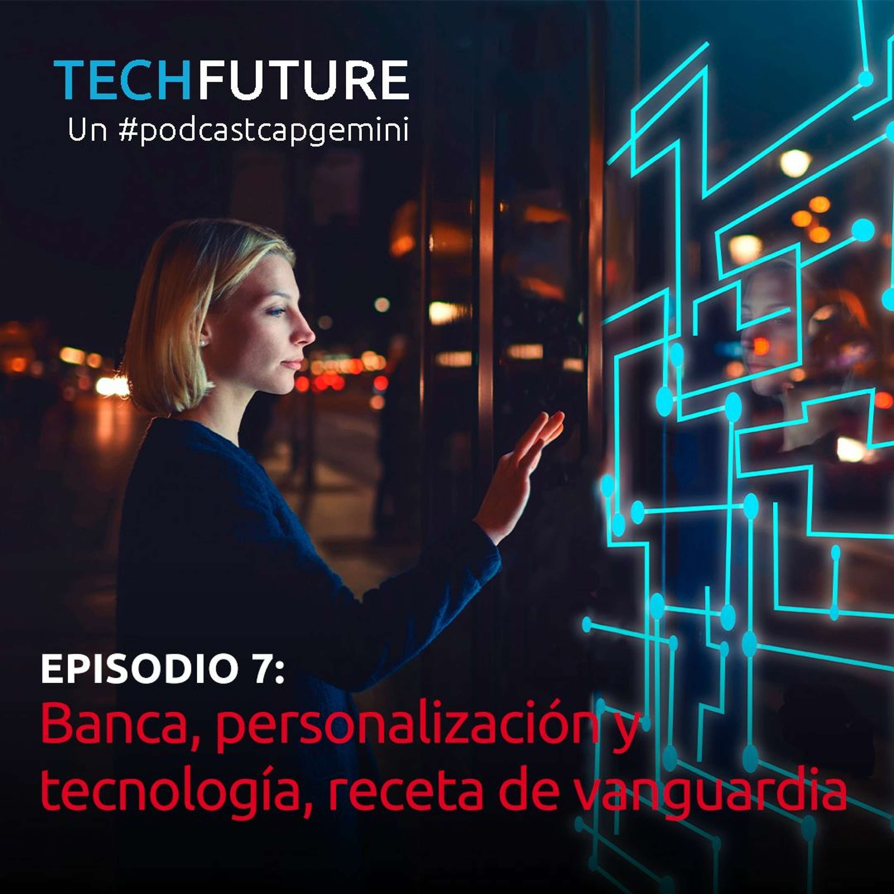 Banca, personalización y tecnología, receta de vanguardia