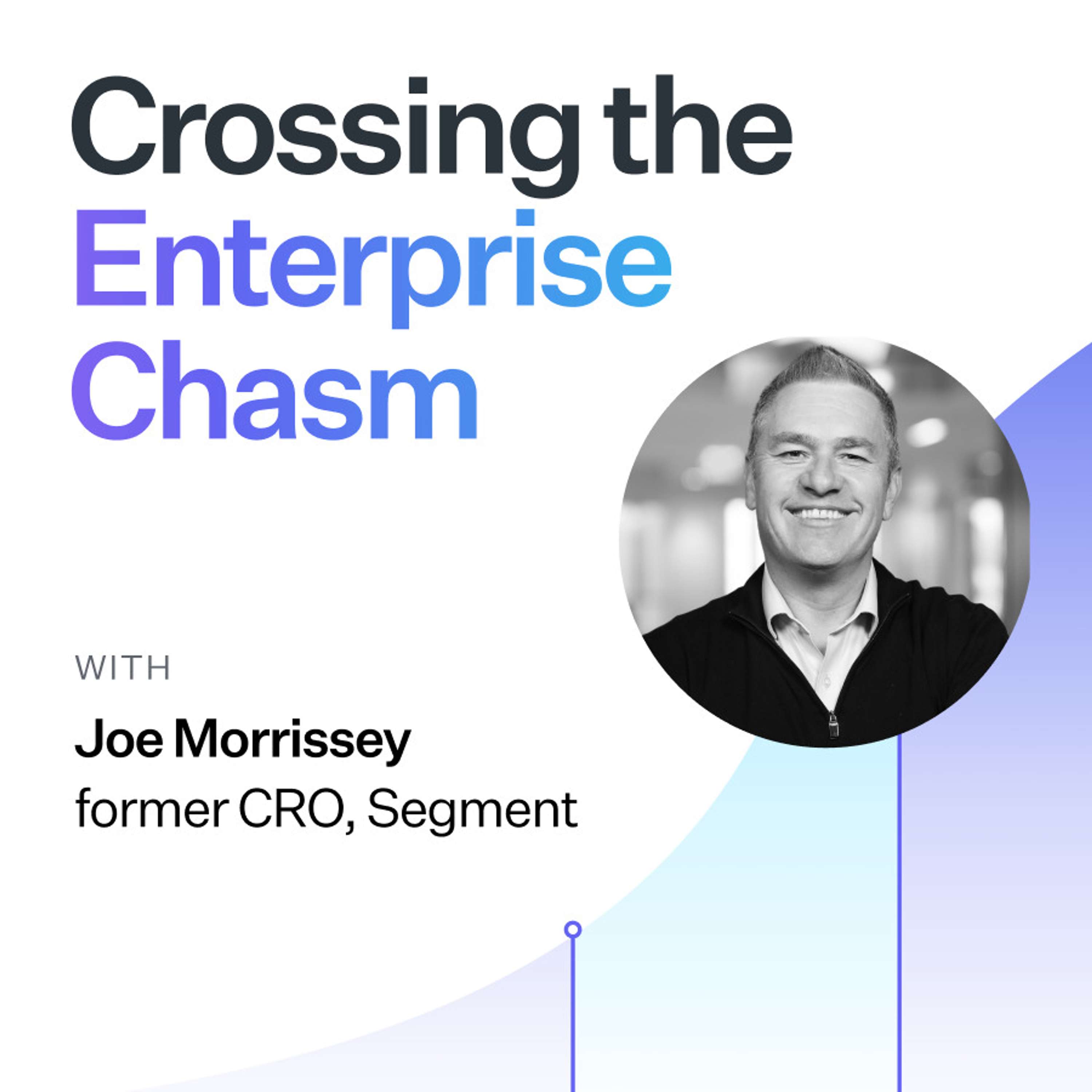 Crossing the Enterprise Chasm