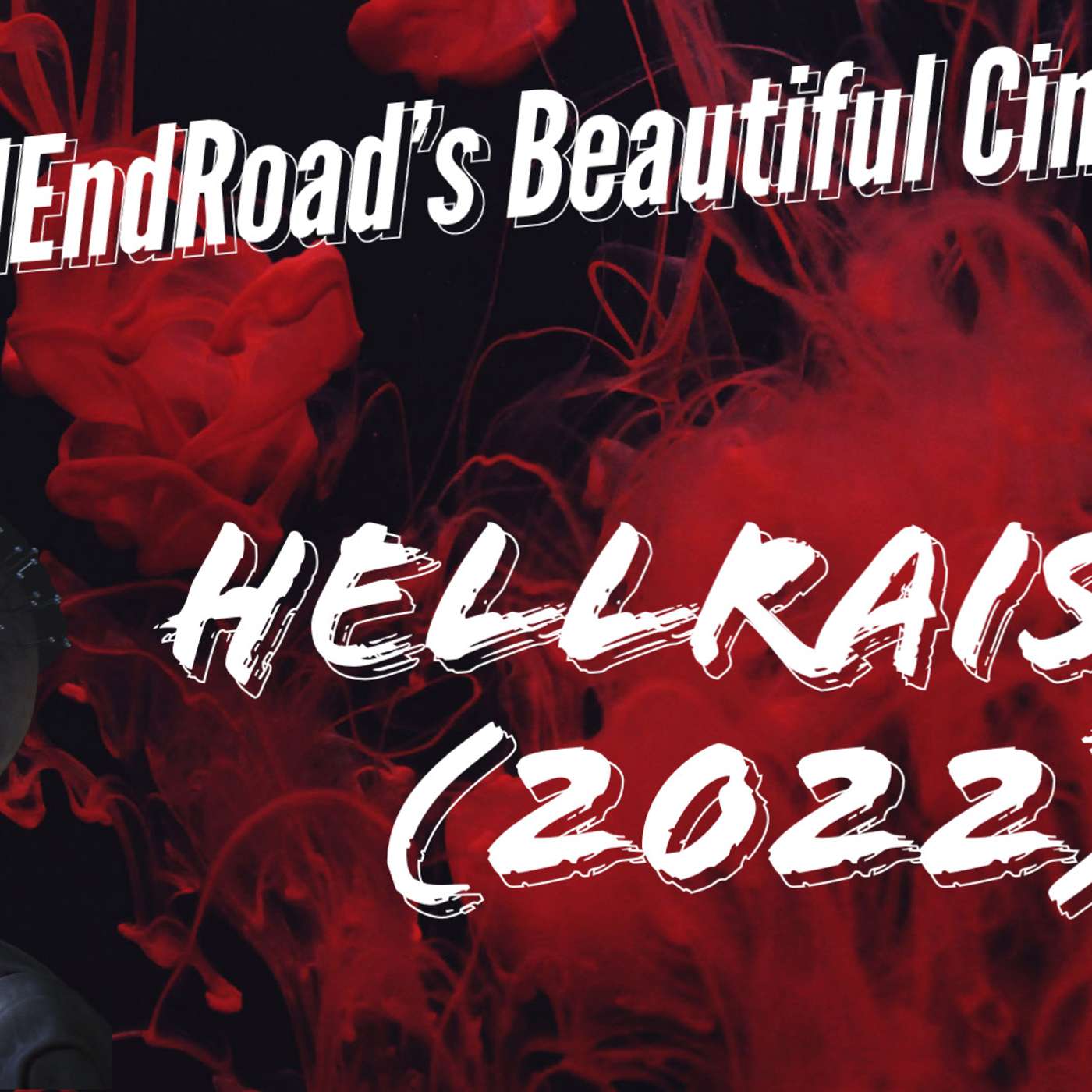Beautiful Cinema: Hellraiser (2022) episode artwork