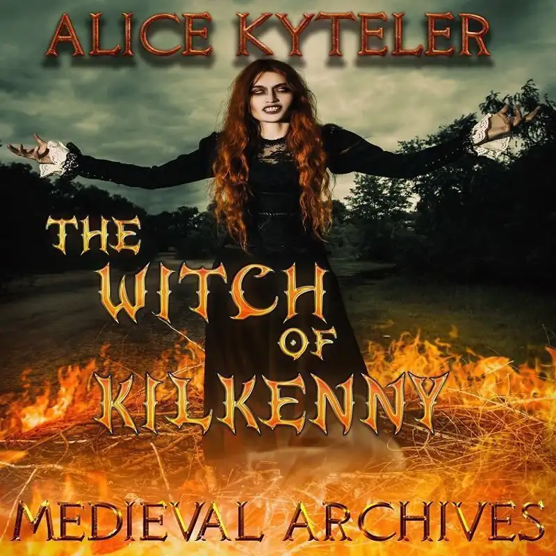 MAP86: Alice Kyteler: The Witch of Kilkenny