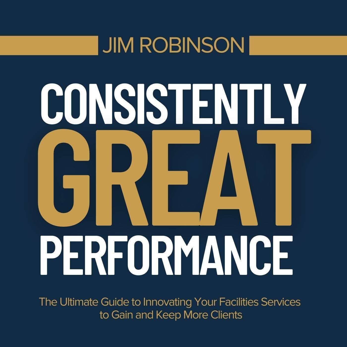 Consistently Great Performance with Jim Robinson