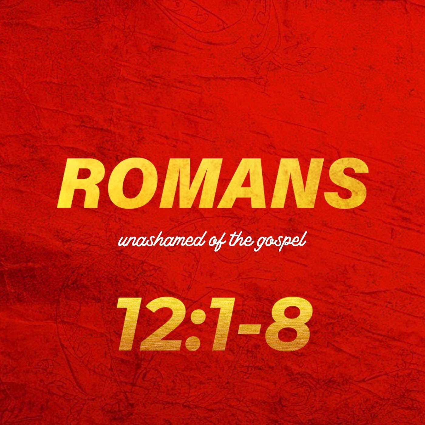 Romans 12:1-8 episode artwork
