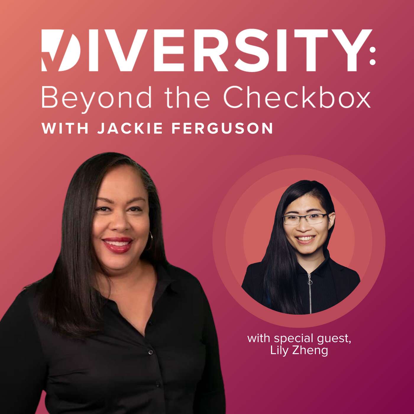 DEI Under Fire: Why the Old Playbook No Longer Works, with Lily Zheng