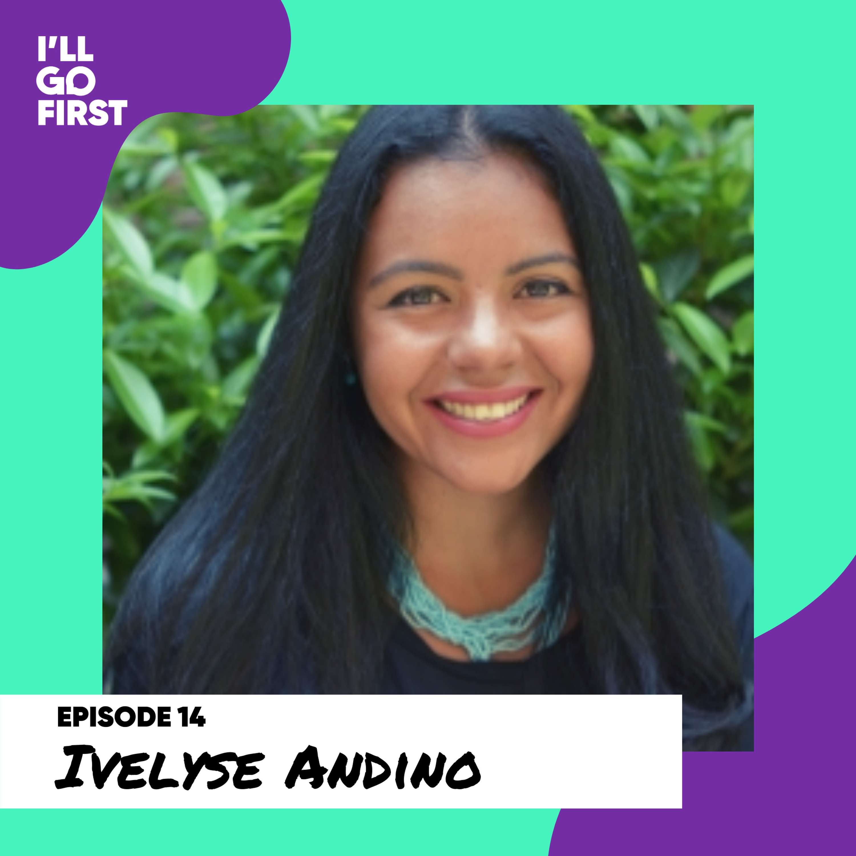 Showing Up For Yourself, Making My Mark as an Afro-Latina Woman in Health Tech with Ivelyse Andino