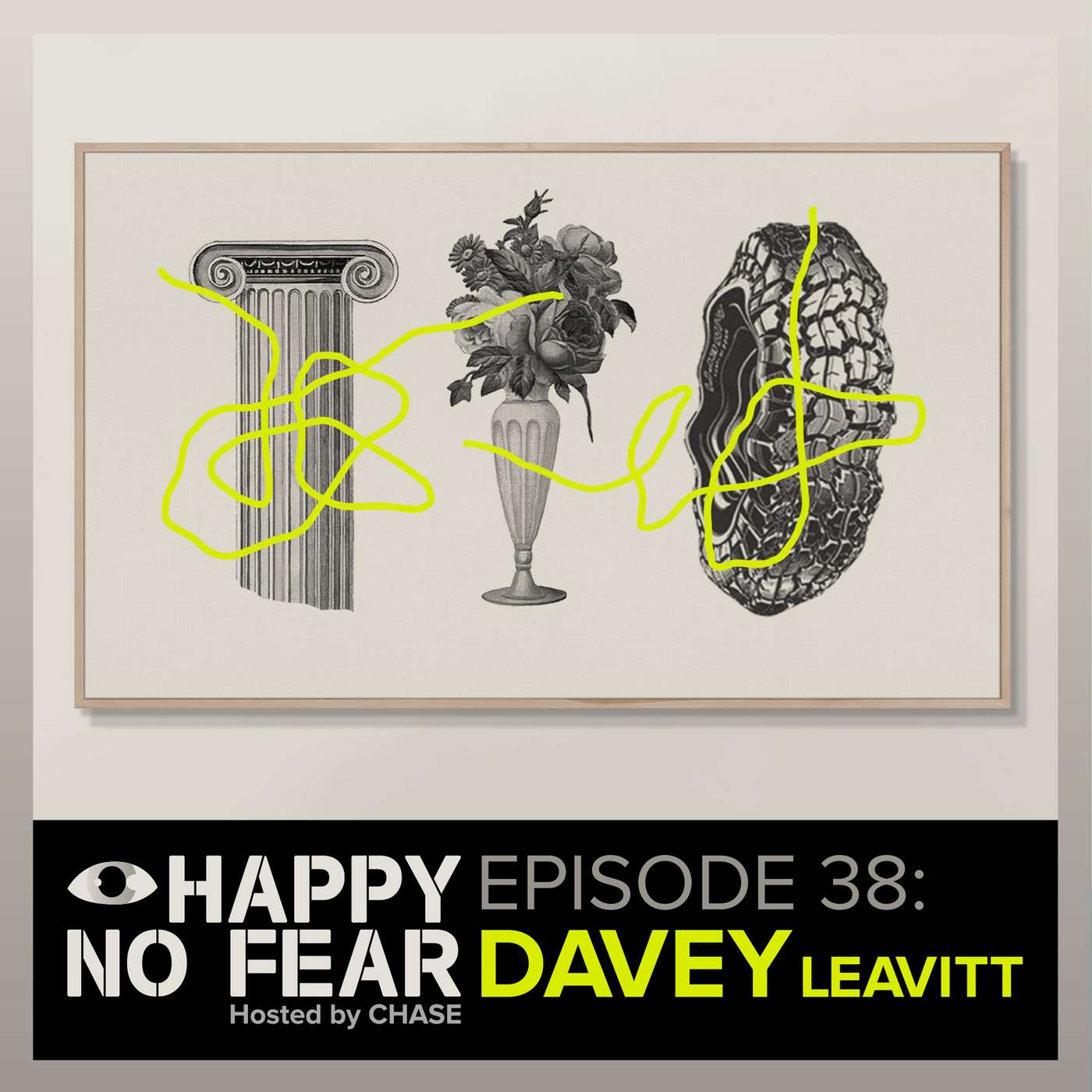 Episode 38: Davey Leavitt Episode 38: Davey Leavitt