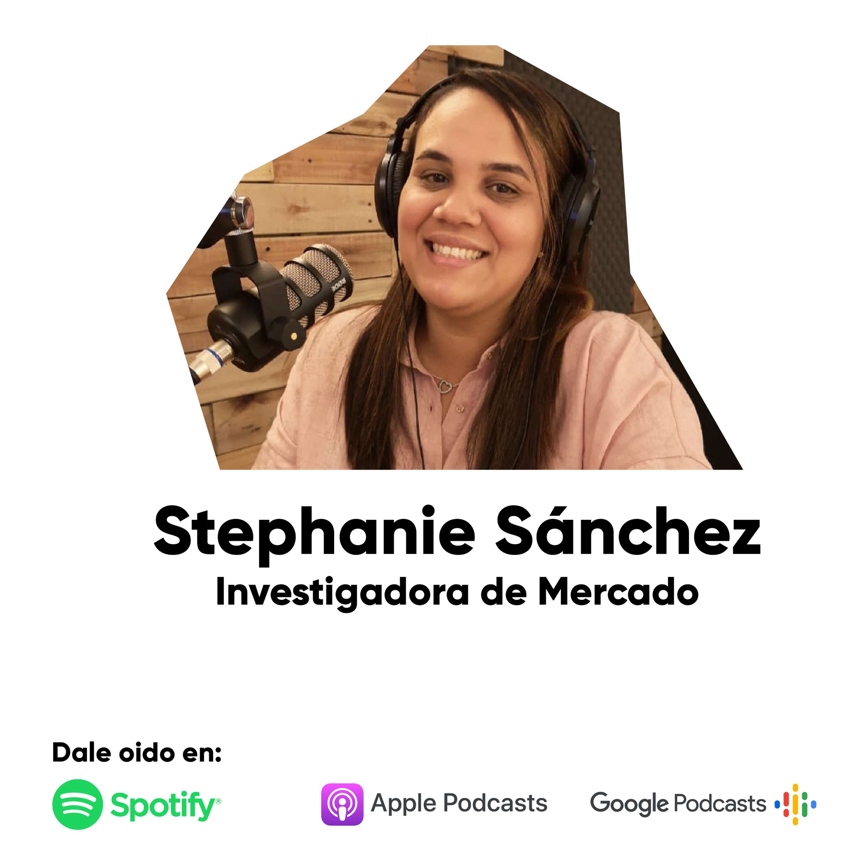 Stephanie Sánchez – Investigadora de Mercado