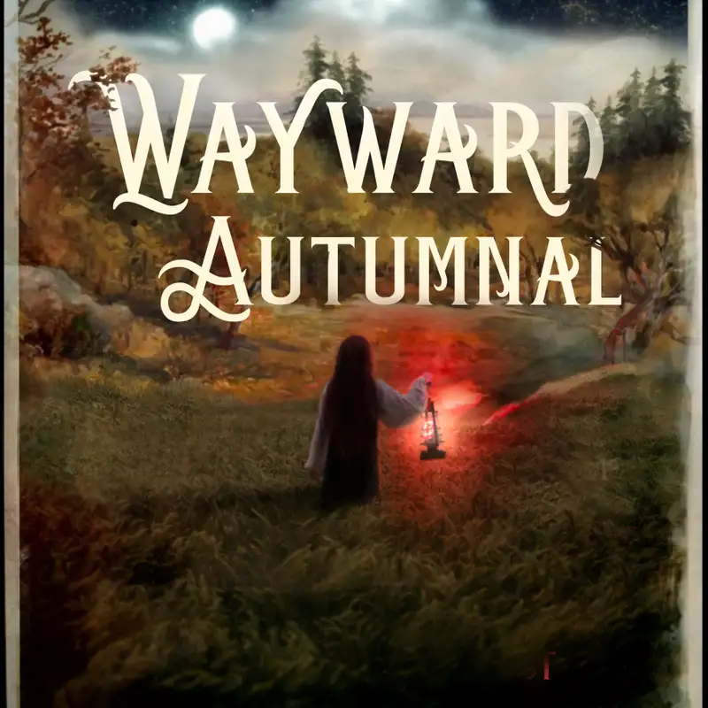 Wayward Autumnal - Chapter 1, Part 2: Run Rabbit Run