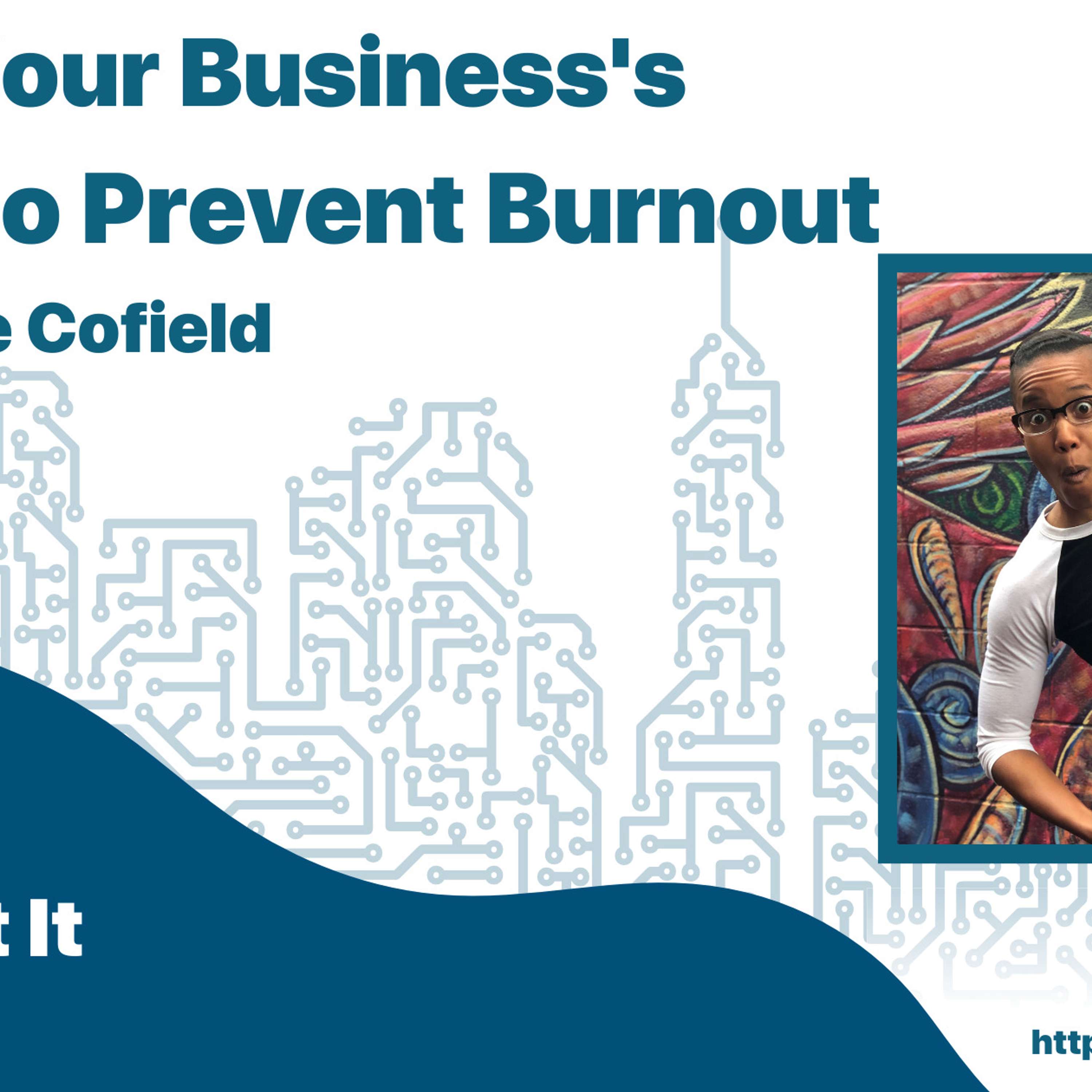 Define Your Business’s Values to Prevent Burnout with Shante Cofield