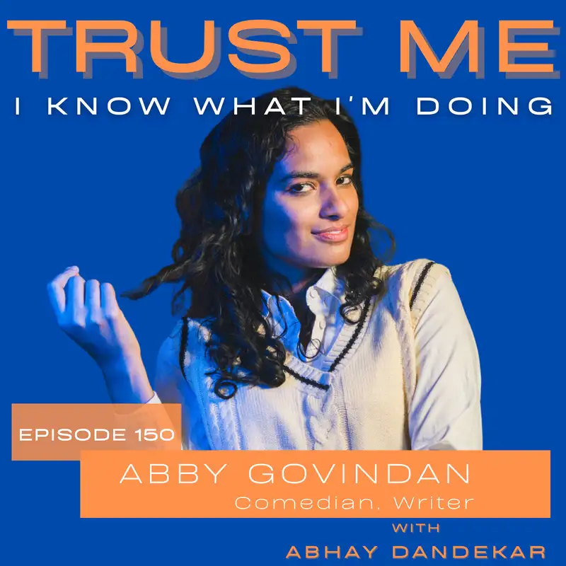 Abby Govindan...on comedy and writing and her ongoing evolution