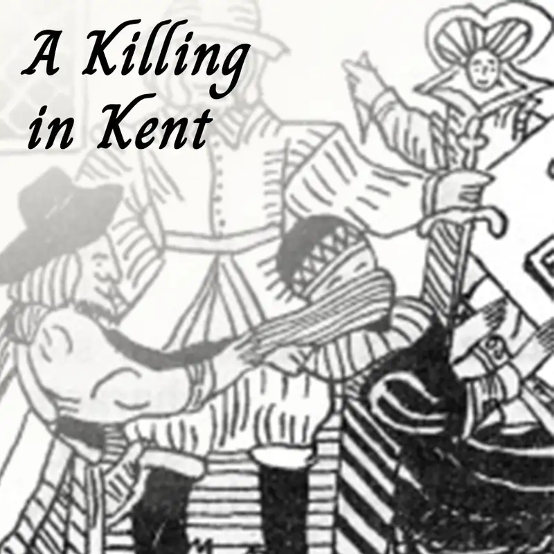 A Killing in Kent: The fascinating life and confounding death of Thomas Arden of Feversham