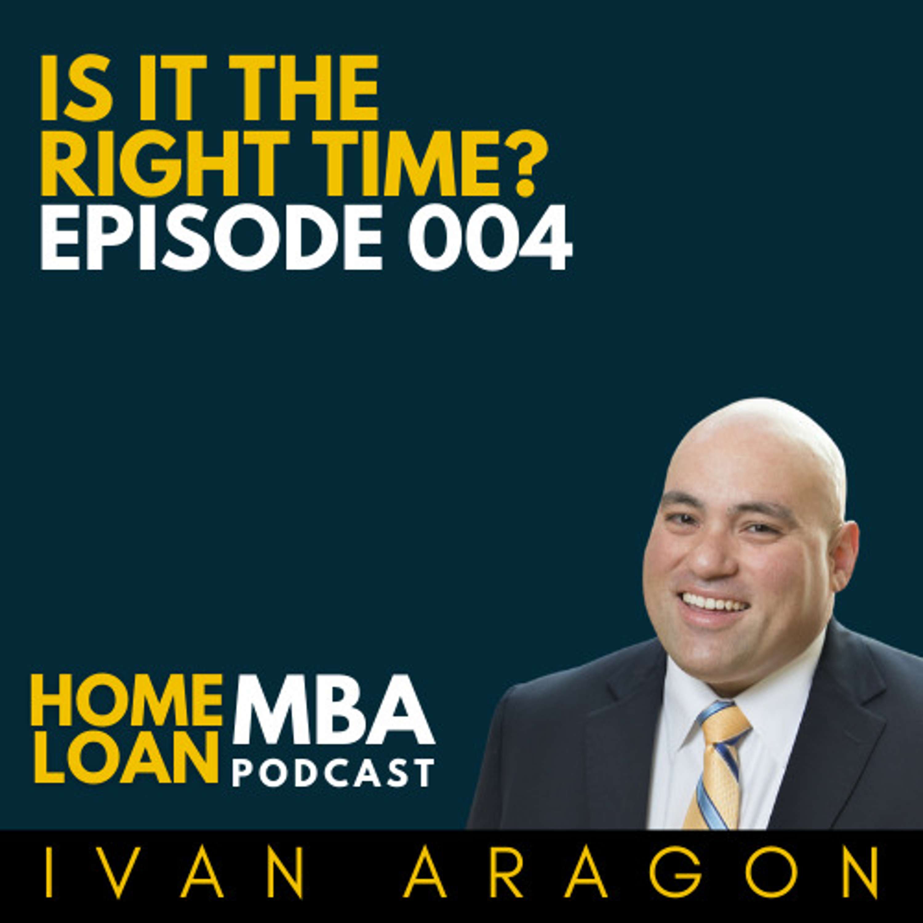 Home Loan MBA with Ivan Aragon