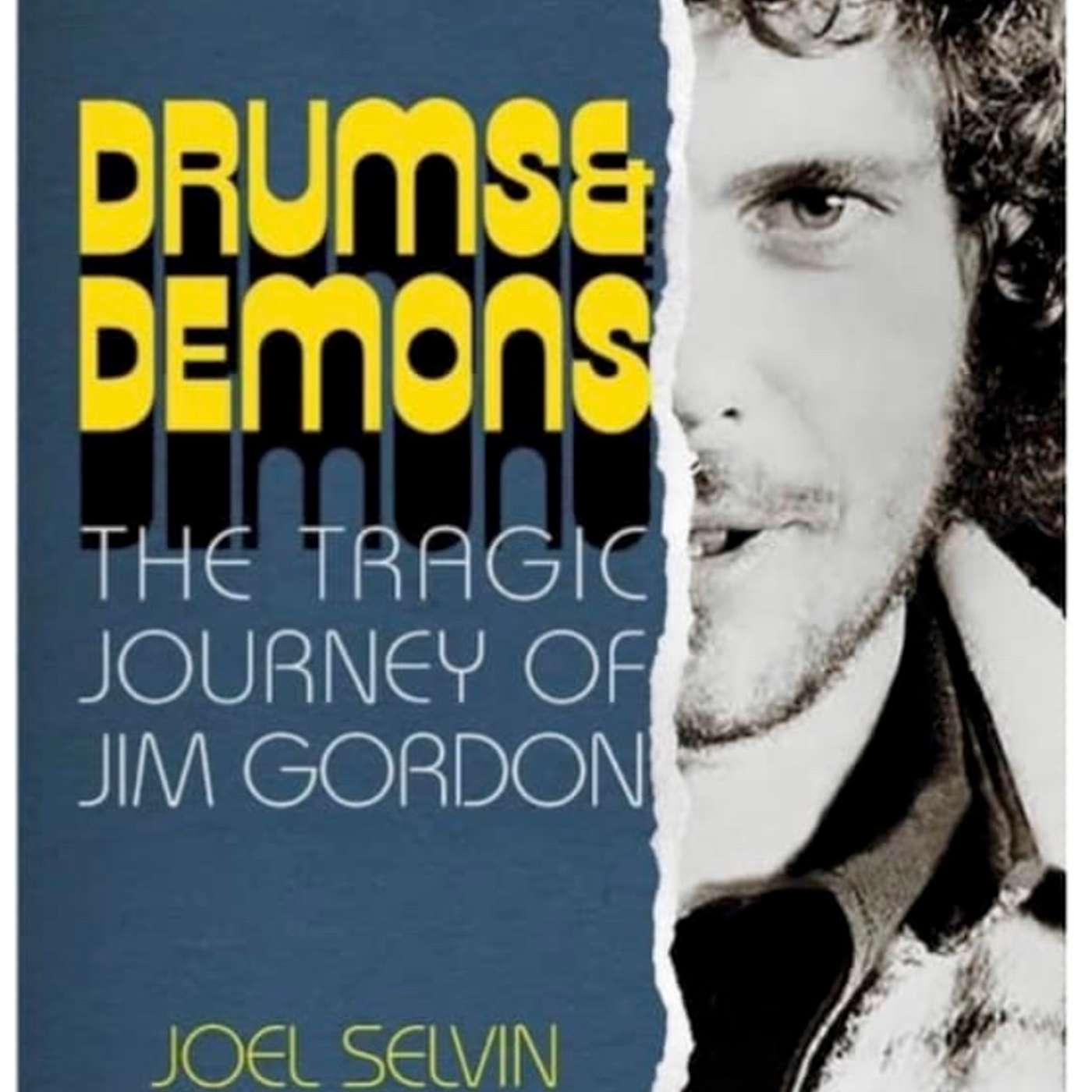 Ravin' Radio EP068 04/18/24  Guest Joel Selvin on his Jim Gordon biography episode artwork
