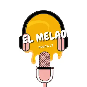 El Melao Pojcast