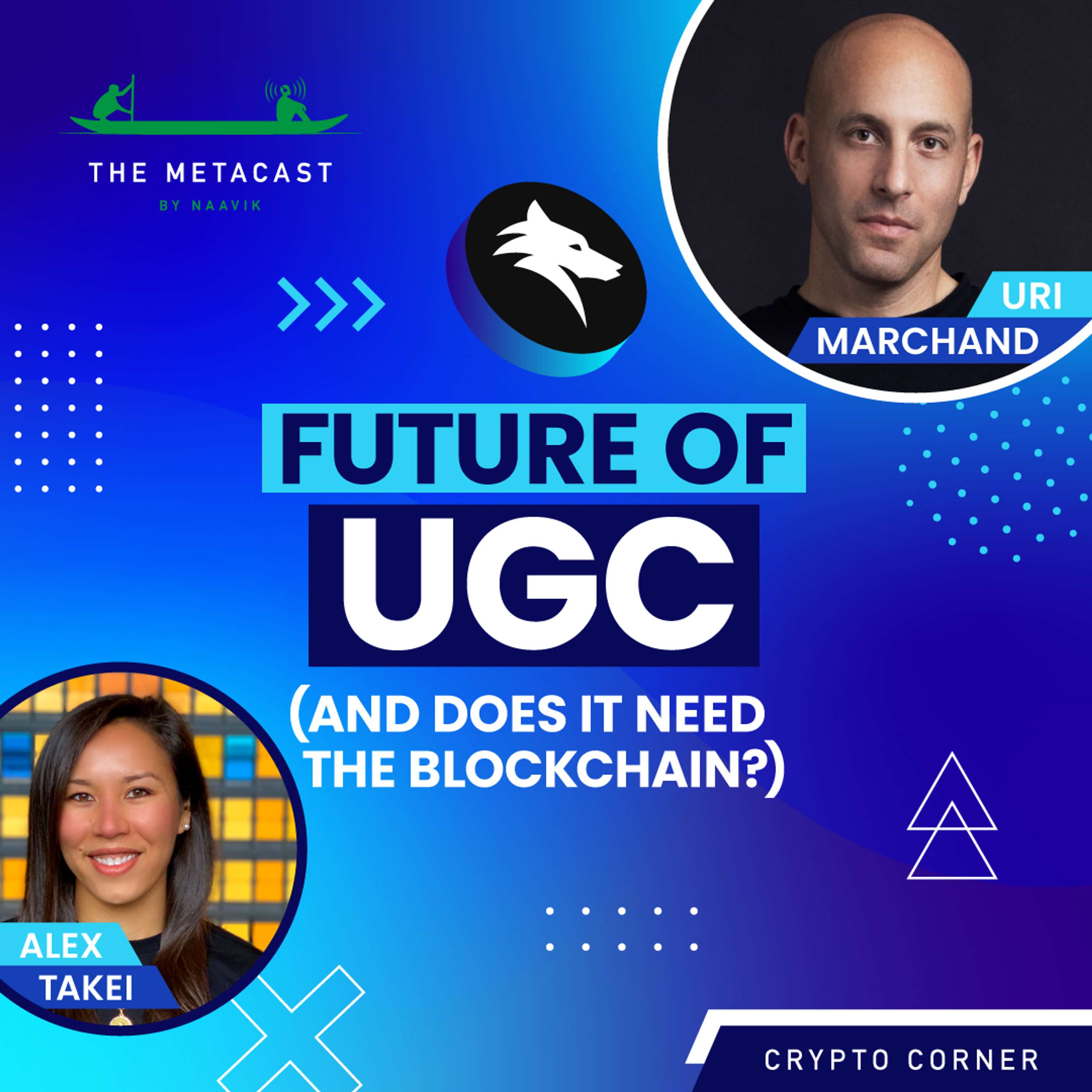 Future of UGC (and does it need the blockchain?) - Crypto Corner