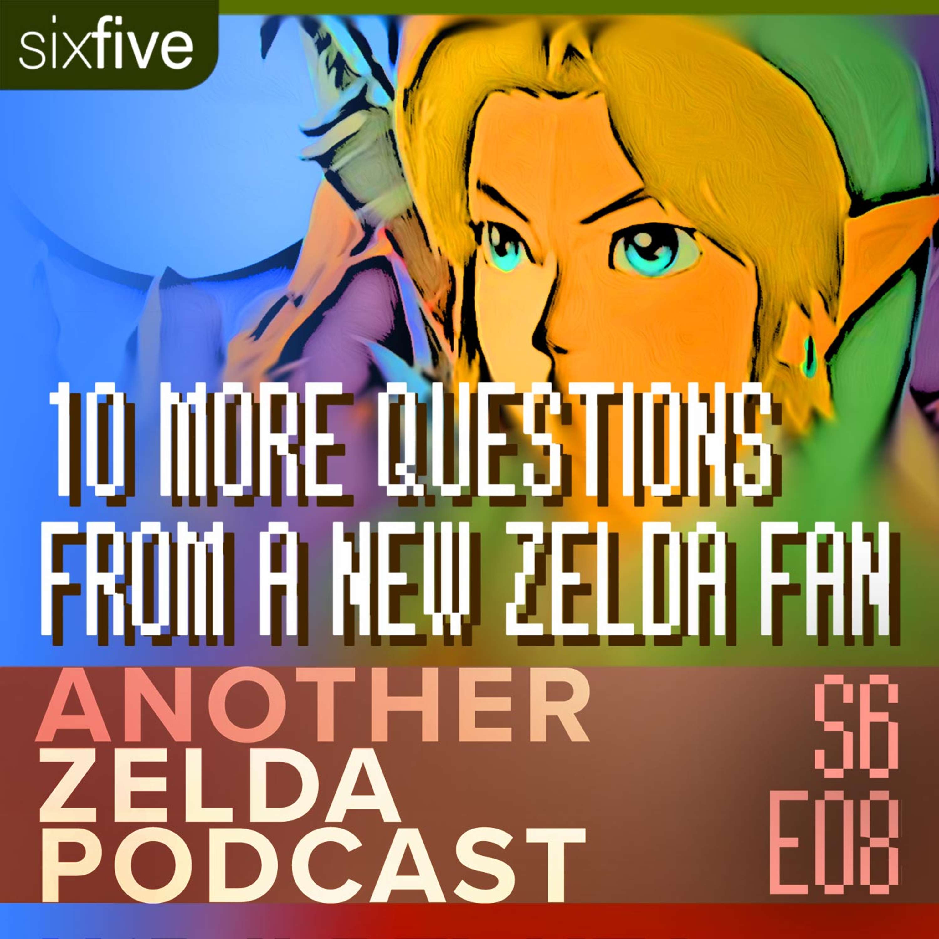 cover of episode S6 EP08 | 10 More Questions From a New Zelda Fan