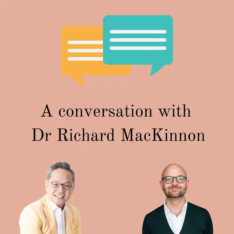 Episode 020 - A conversation with Dr Richard MacKinnon
