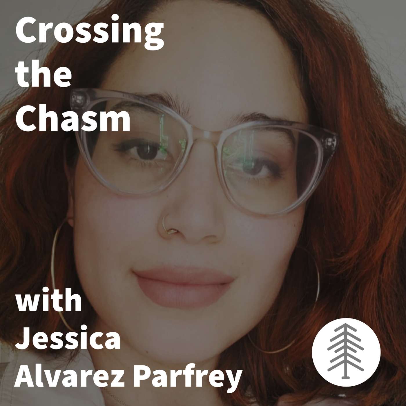 Crossing the Chasm with Jessica Alvarez Parfrey episode artwork