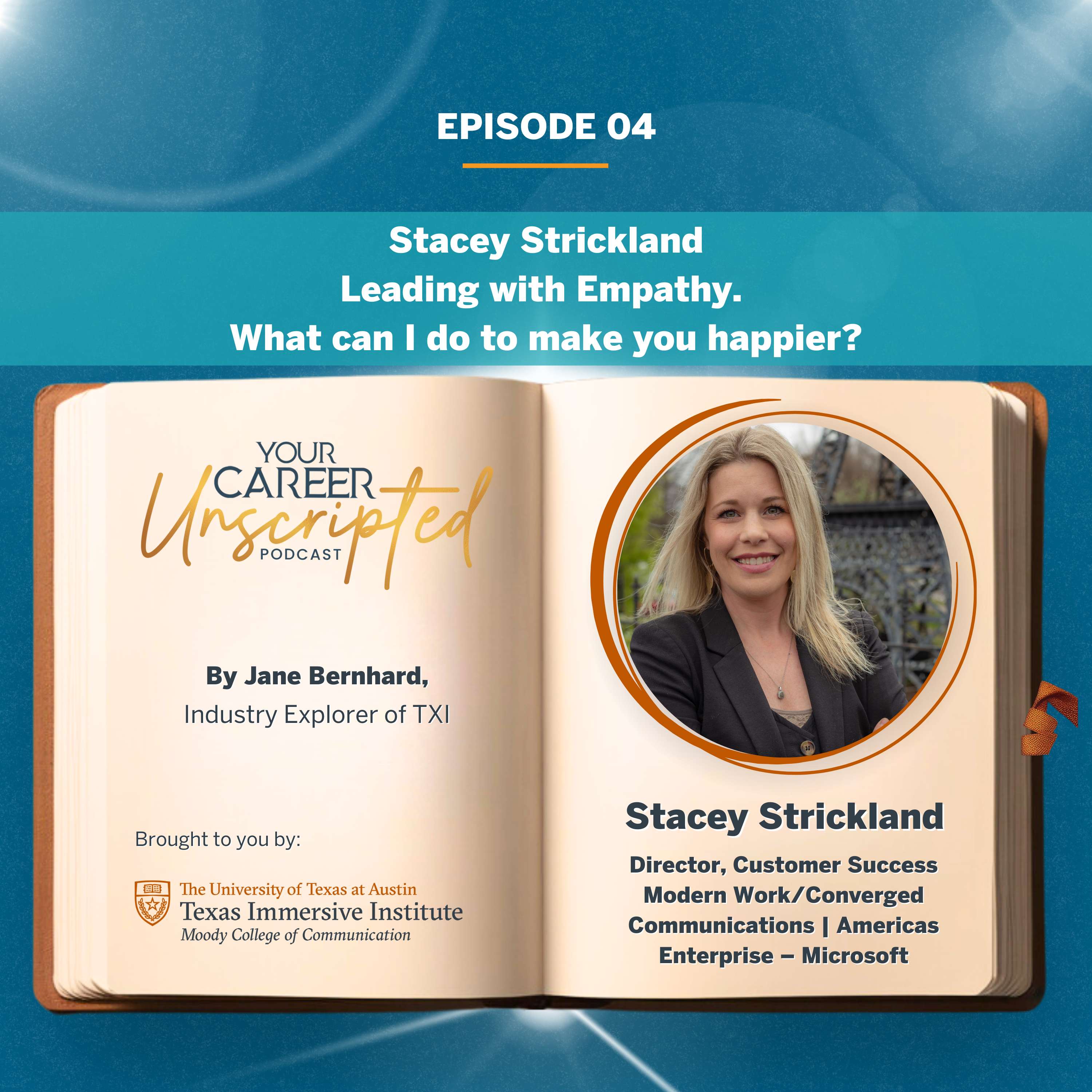 Stacey Strickland: Leading with Empathy. What can I do to make you happier?