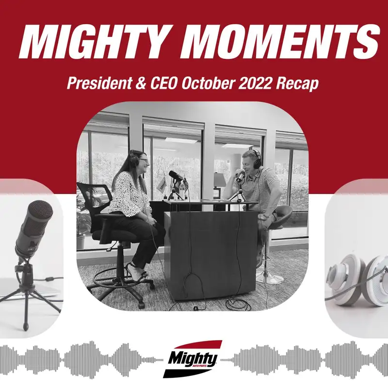 October 2022 President & CEO Recap
