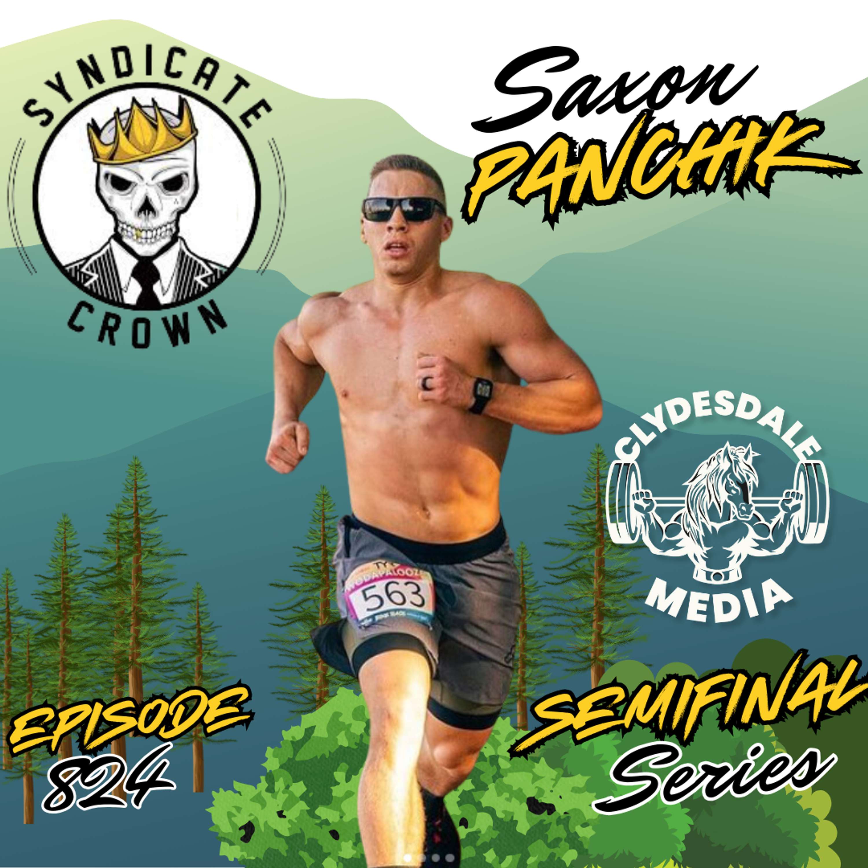 Saxon Panchik | Clydesdale Media Semifinalist Series