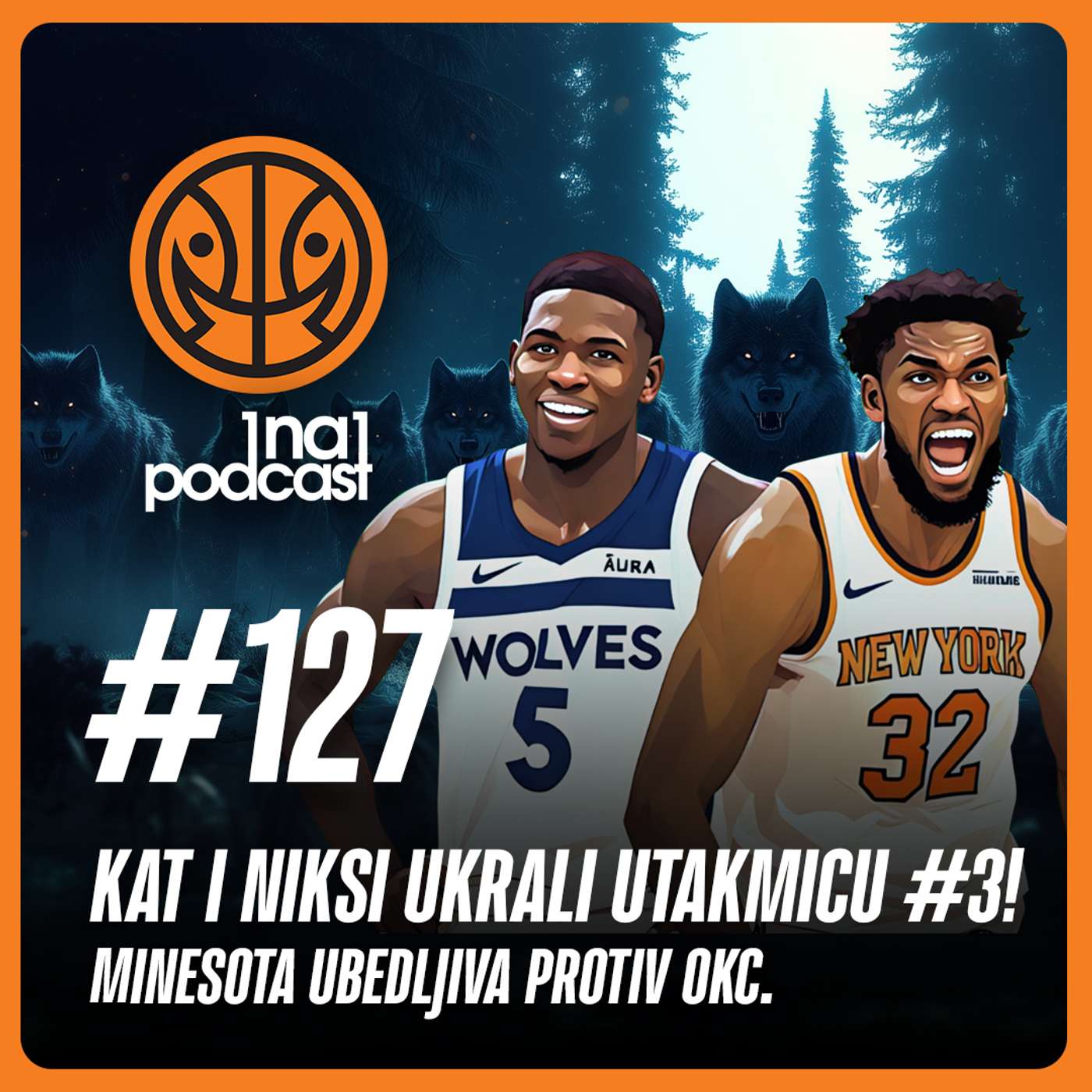 1na1 NBA Podkast 127 I KAT I NIKSI UKRALI UTAKMICU BROJ 3! MINESOTA UBEDLJIVA PROTIV OKC.