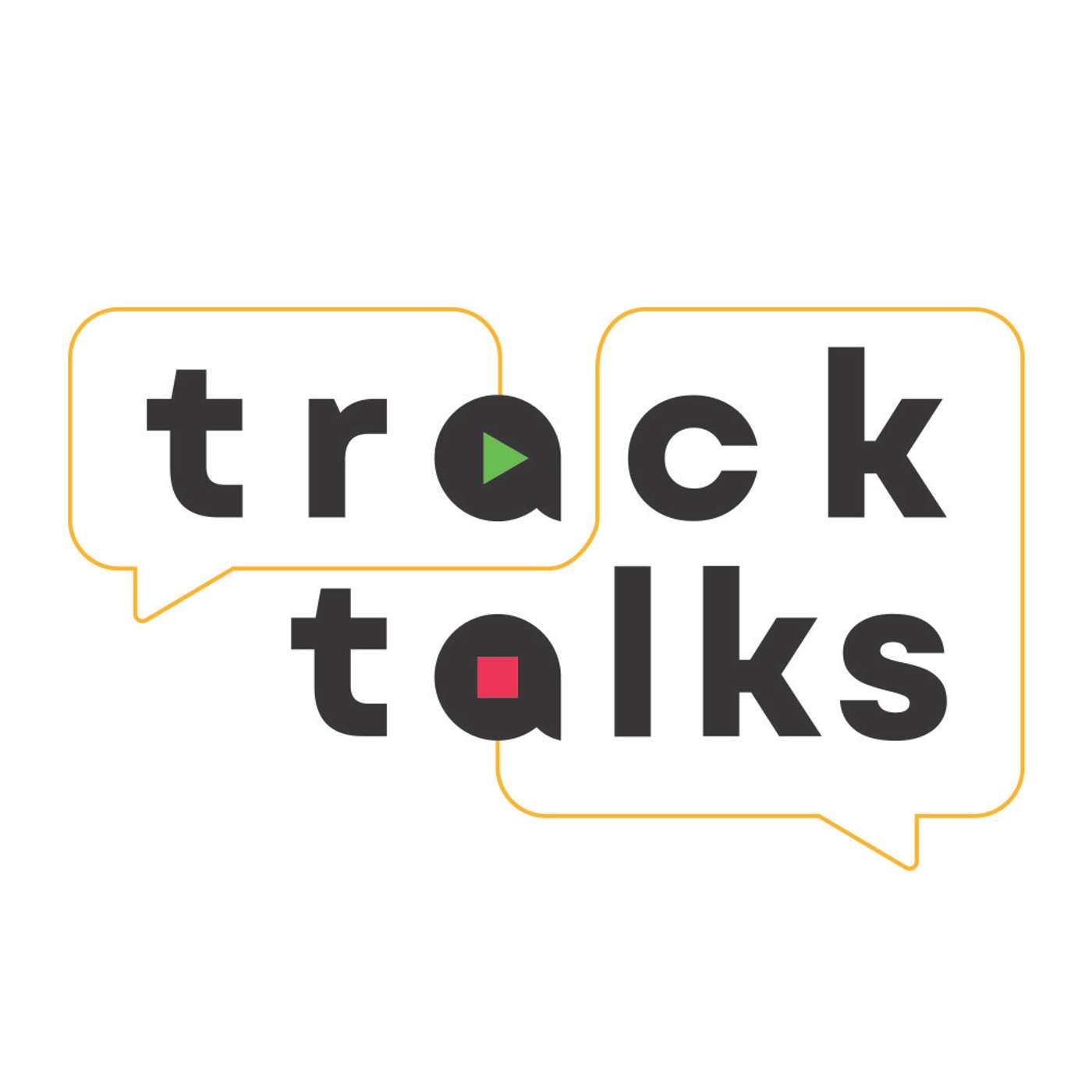 Track Talks