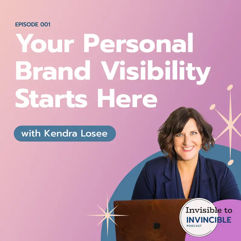 Ep. 001 | Your Personal Brand Visibility Starts Here