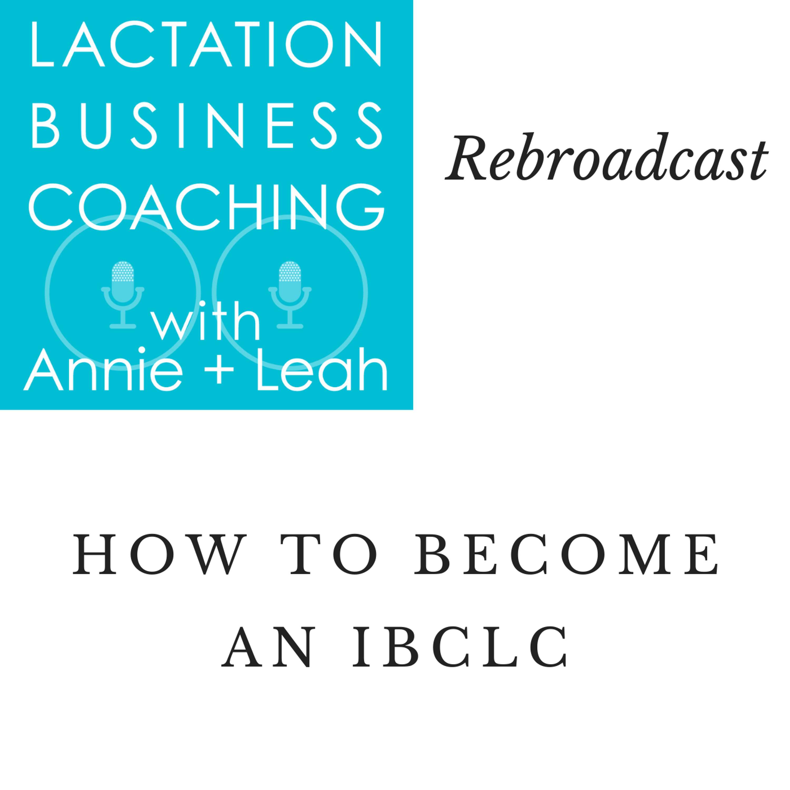 Rebroadcast | How to Become an IBCLC