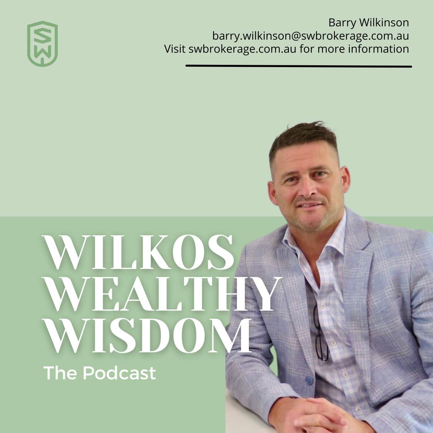 Wilko\'s Wealthy Wisdom - The Podcast