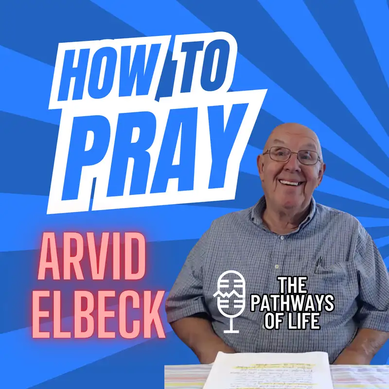 Arvid Elbeck: How to Pray