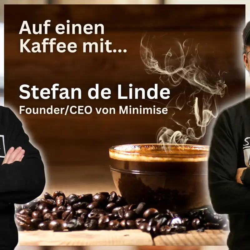 Auf einen Kaffee mit Stefan de Linde von Minimise