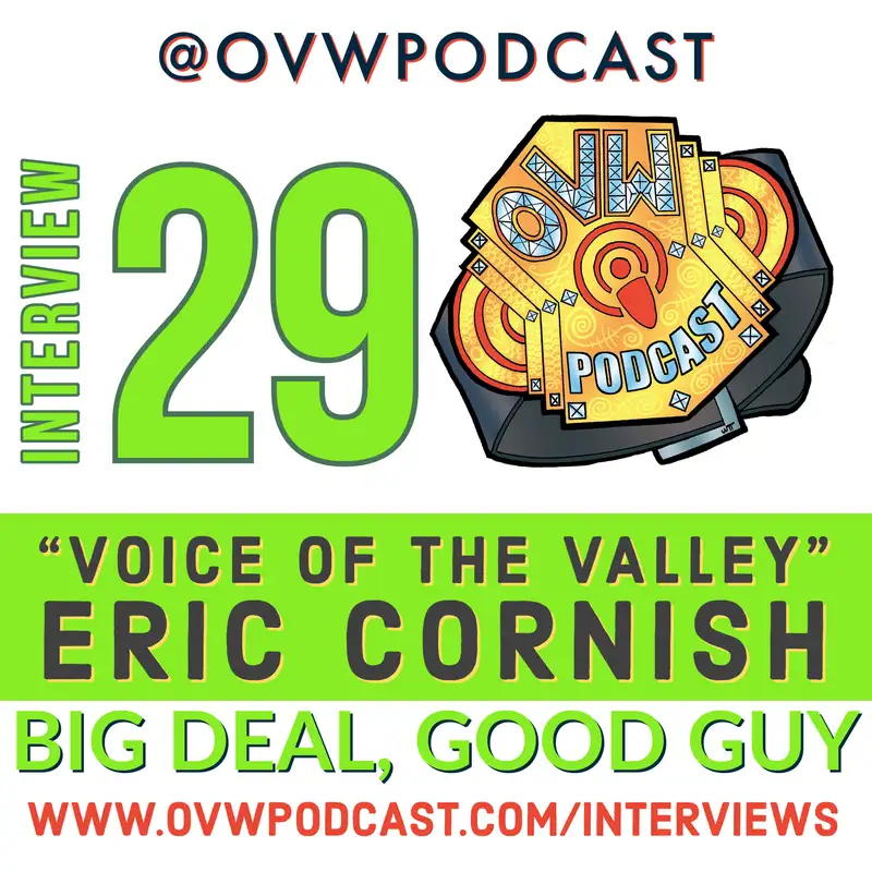 OVWP Interview 29 Eric Cornish: Big Deal, Good Guy