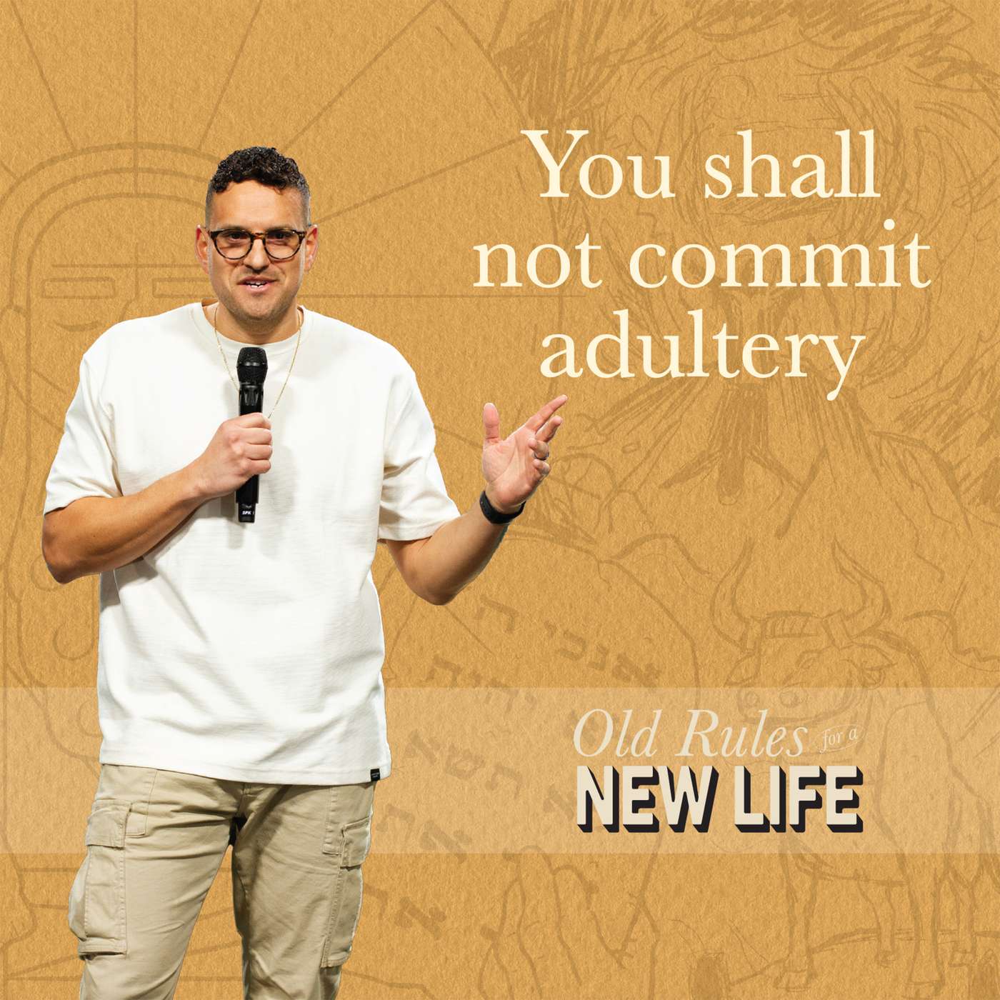 You Shall Not Commit Adultery | Old Rules for a New Life