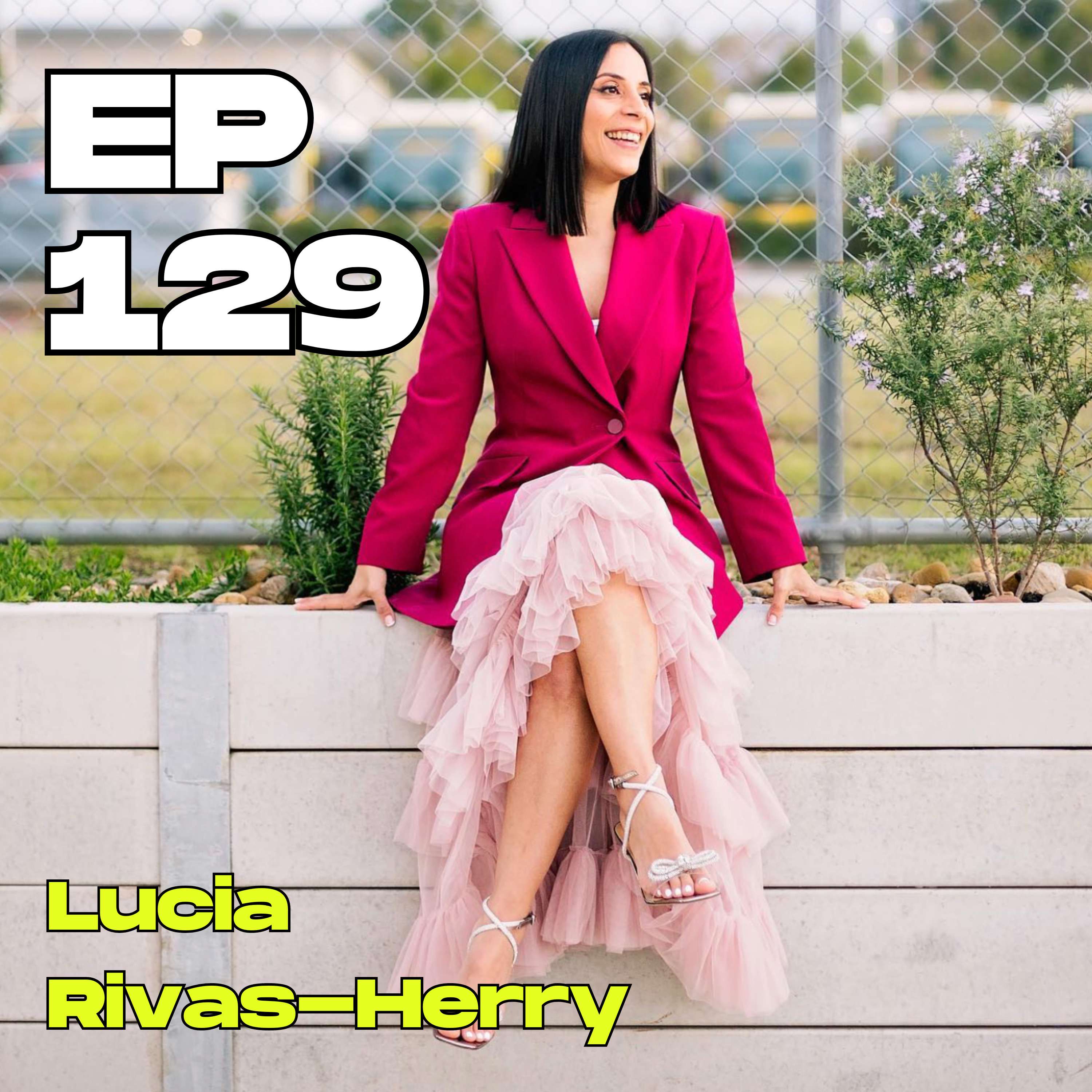 #129 -  Lucia Rivas-Herry | Simple Habits for a Strong Gut, Resilient Immune System, and a Healthy Life