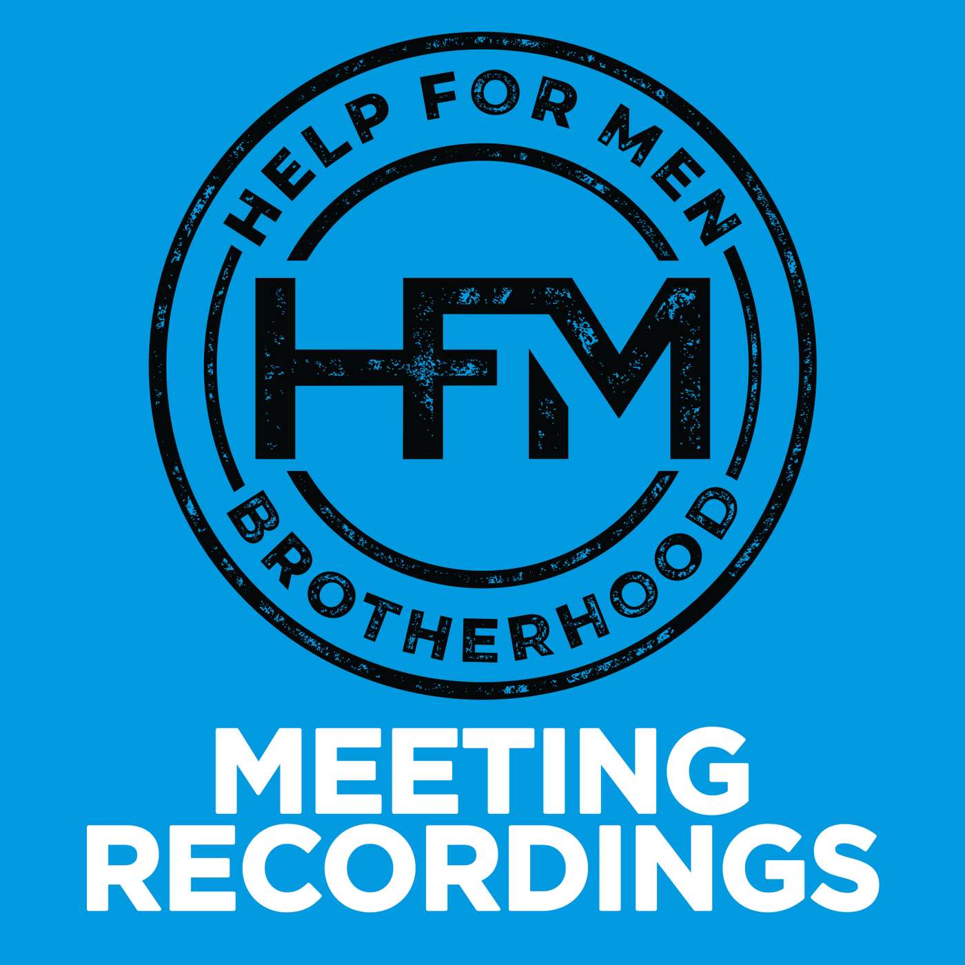 HFM Brotherhood Meeting Recordings
