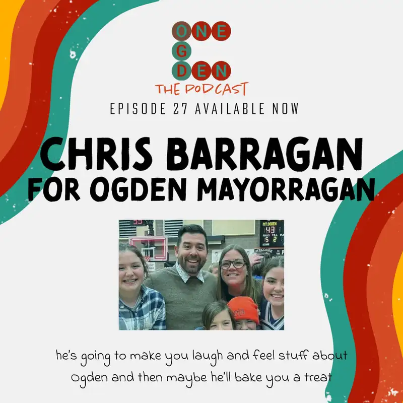 Chris Barragan for Ogden Mayorragan