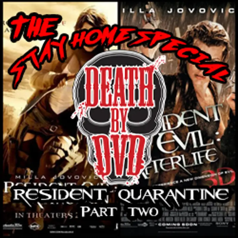 Death By DVD's Resident Quarantine Special : PART 2