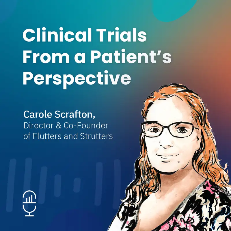 Clinical Trials From a Patient’s Perspective with Carole Scrafton