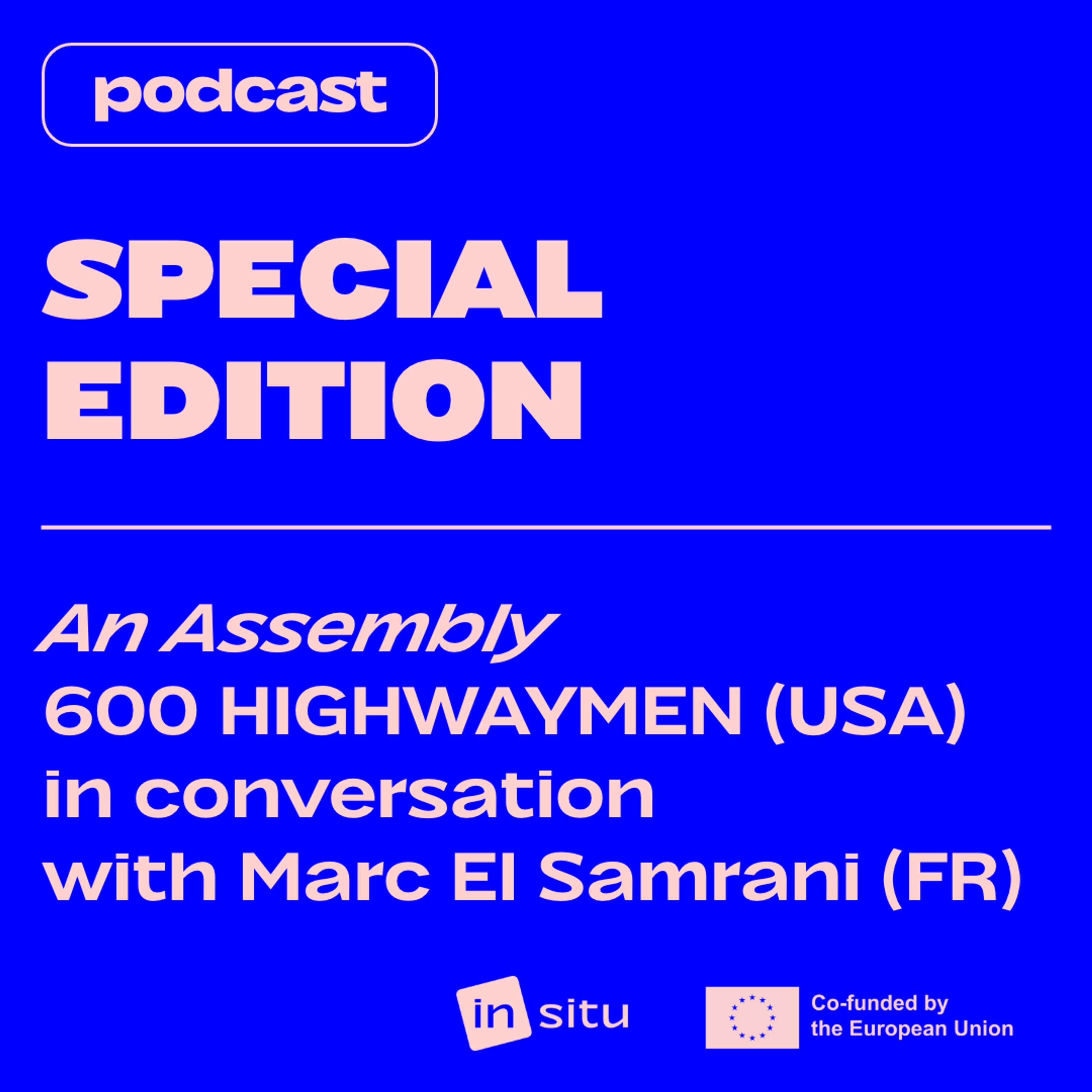 SPECIAL EDITION — 600 HIGHWAYMEN in conversation with Marc El Samrani