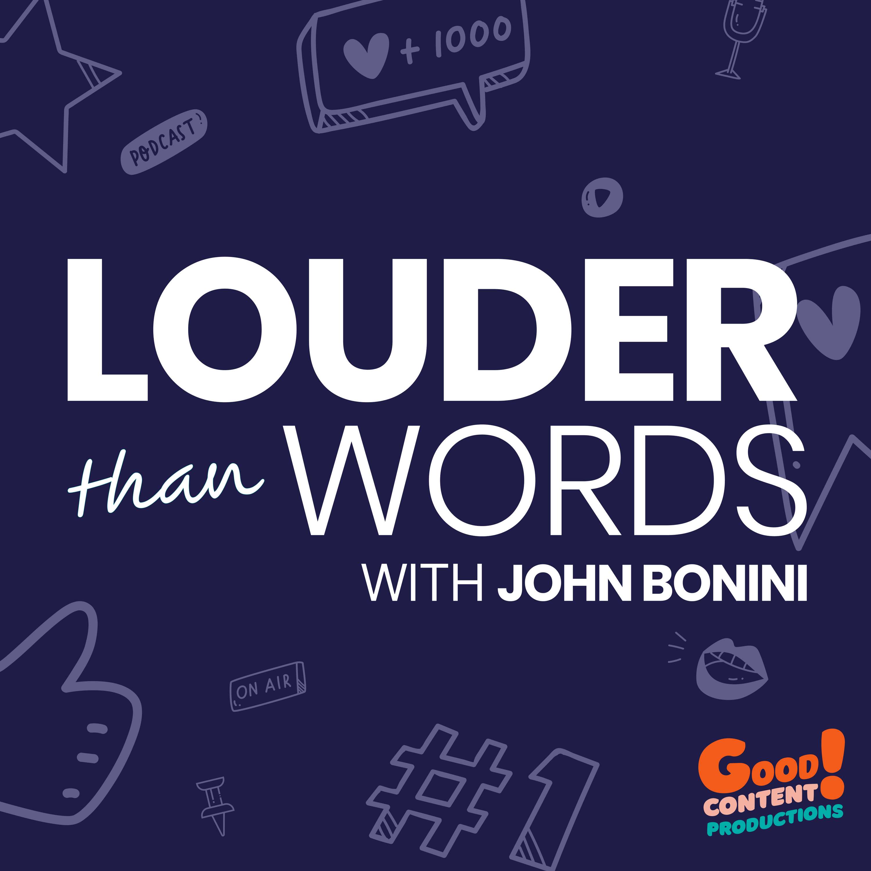 Louder Than Words with John Bonini podcast show image