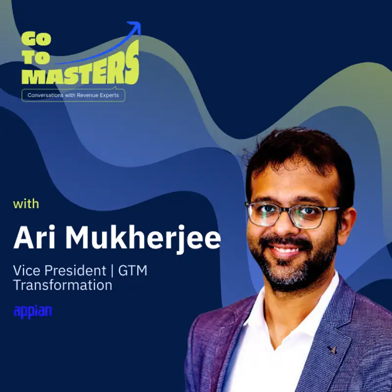 Ari Mukherjee on Why Great Sales Organizations Are Razor-Tight Operations
