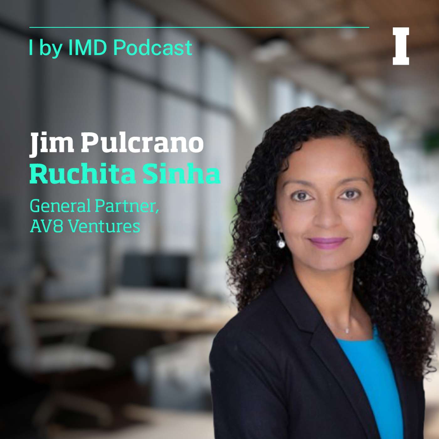 The Interview: Jim Pulcrano speaks with Ruchita Sinha of AV8 Ventures
