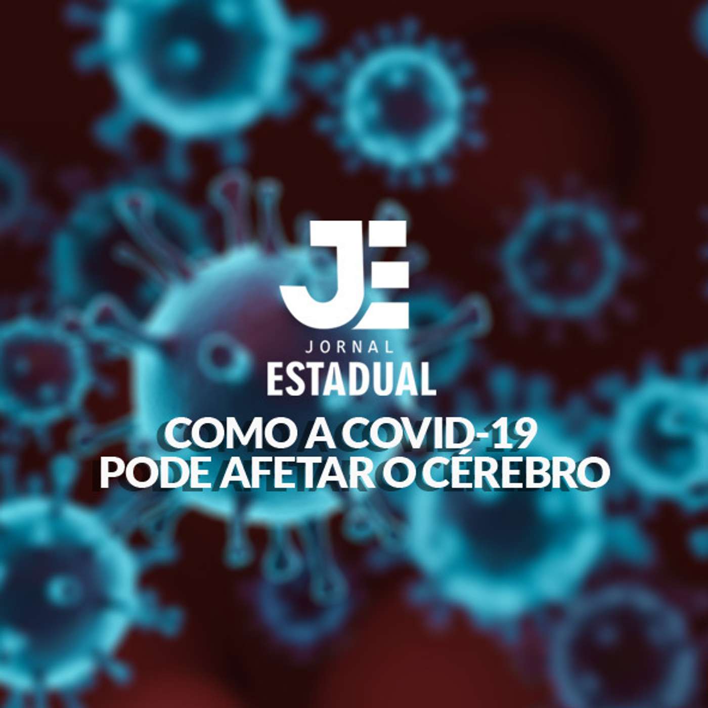 Matéria - Como a Covid-19 pode afetar o Cérebro episode artwork