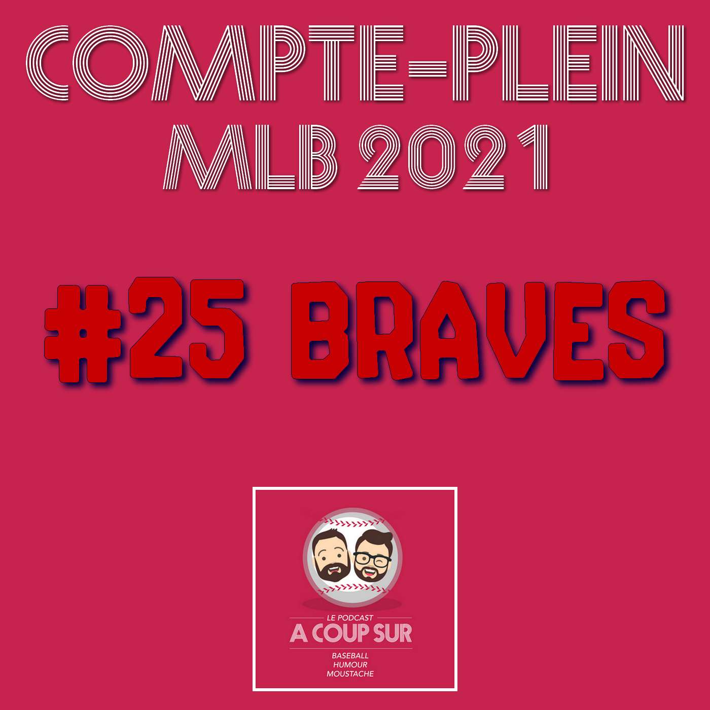 Saison 2021 - Atlanta Braves - Compte Plein