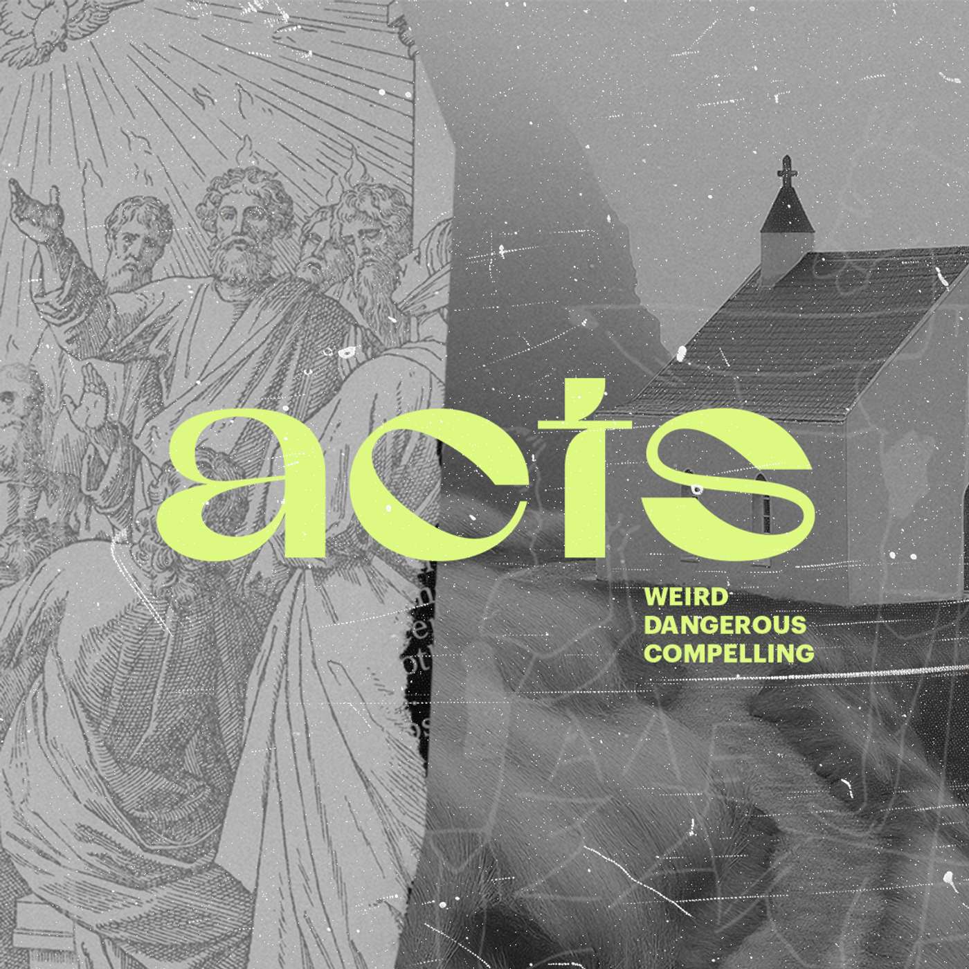 Acts and The Early Church: Cared for the Least