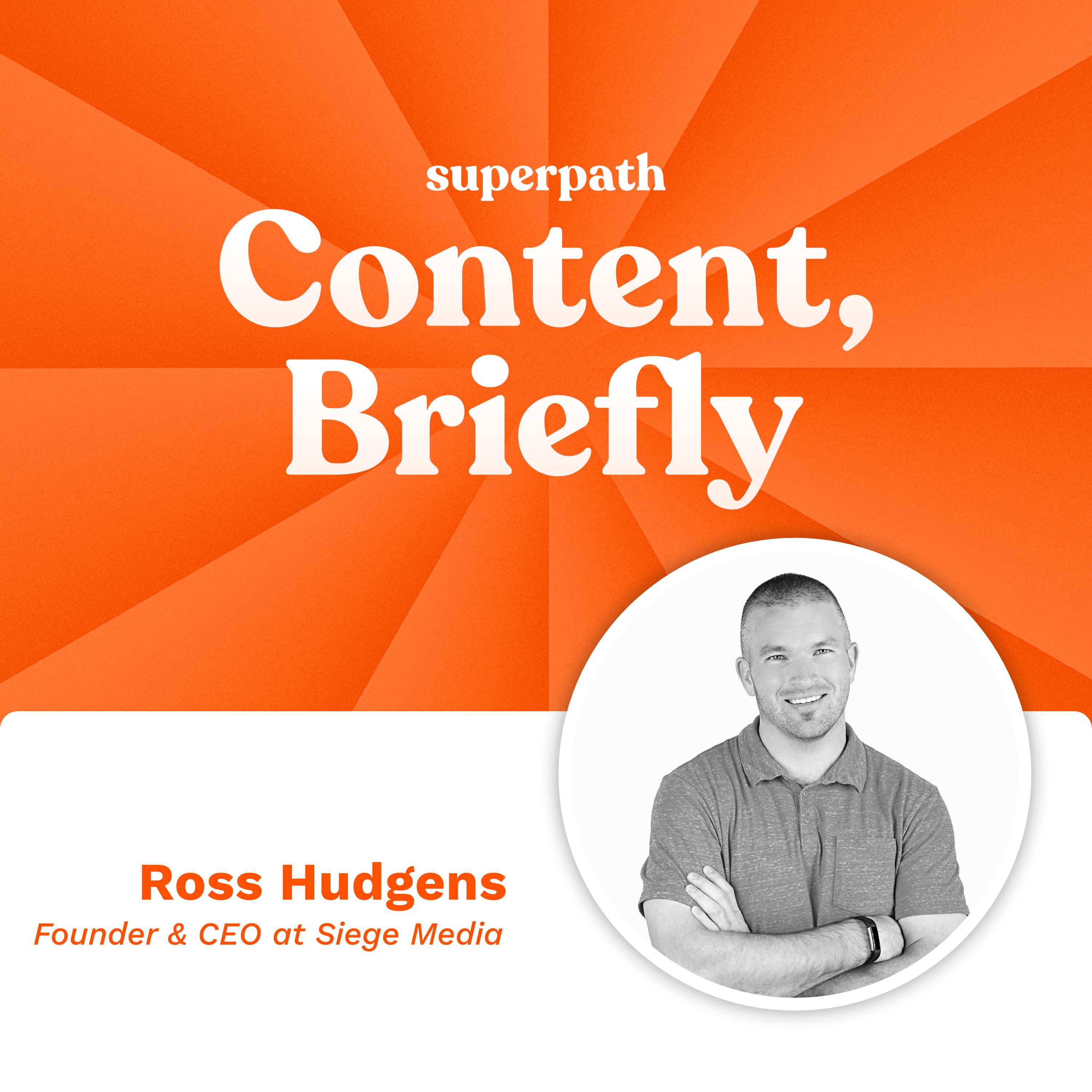 Siege Media: Ross Hudgens' strategy for sustainable, healthy growth