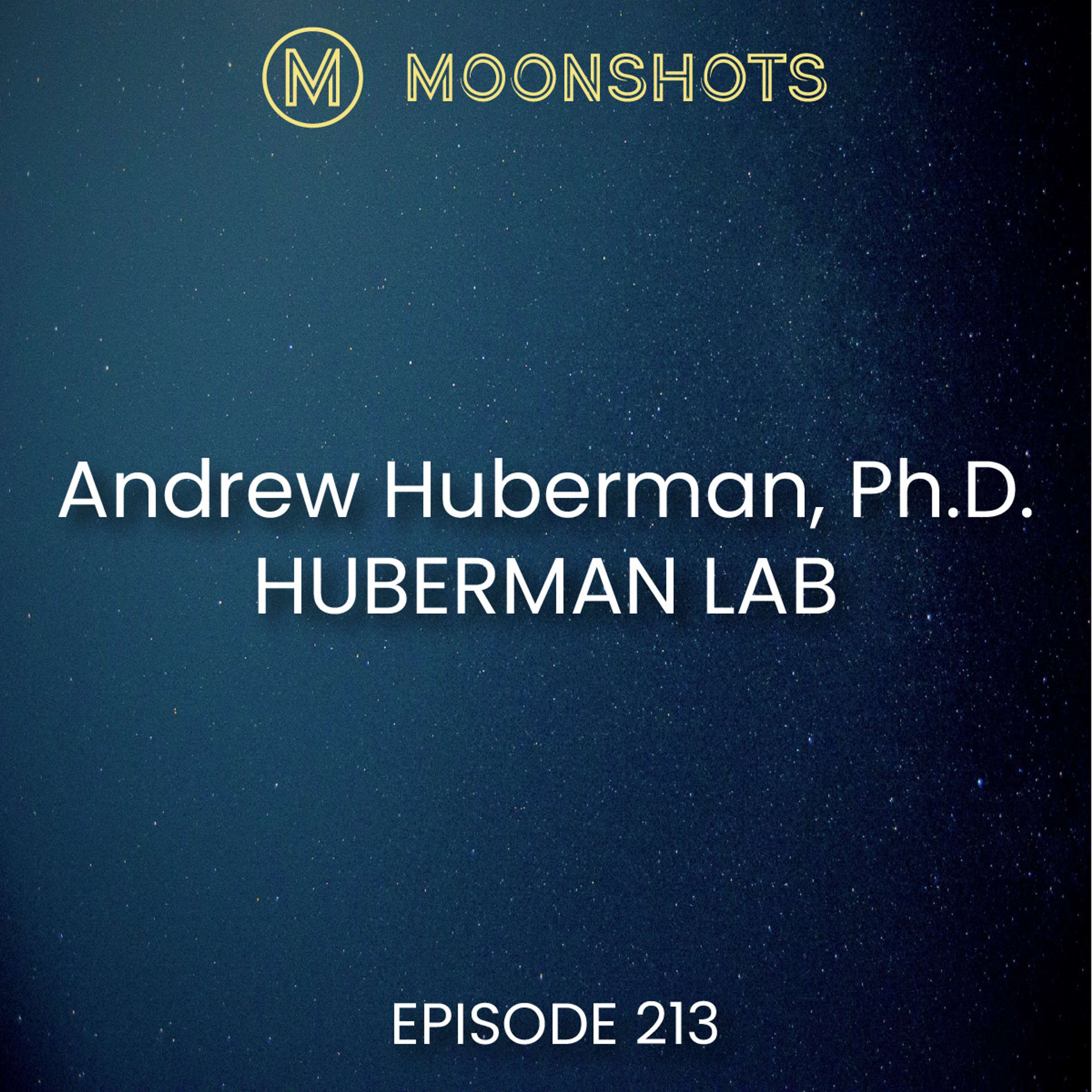 Andrew Huberman, Ph.D: The Practical Science of Living Healthy